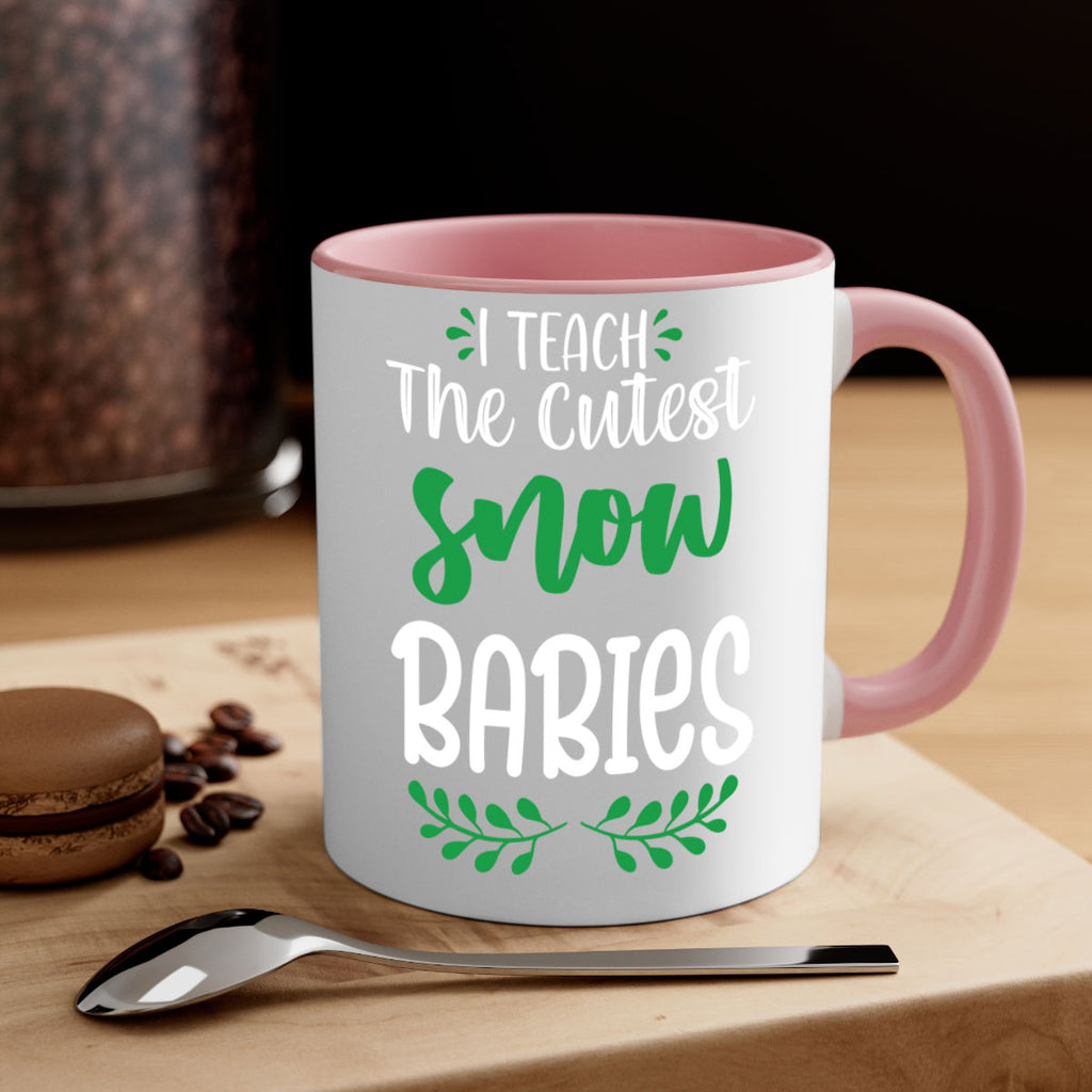 i teach the cutest snow babies style 349#- christmas-Mug / Coffee Cup