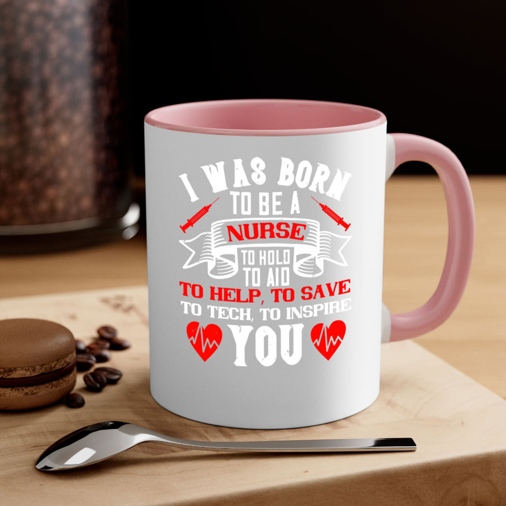 i was born to be a Style 314#- nurse-Mug / Coffee Cup