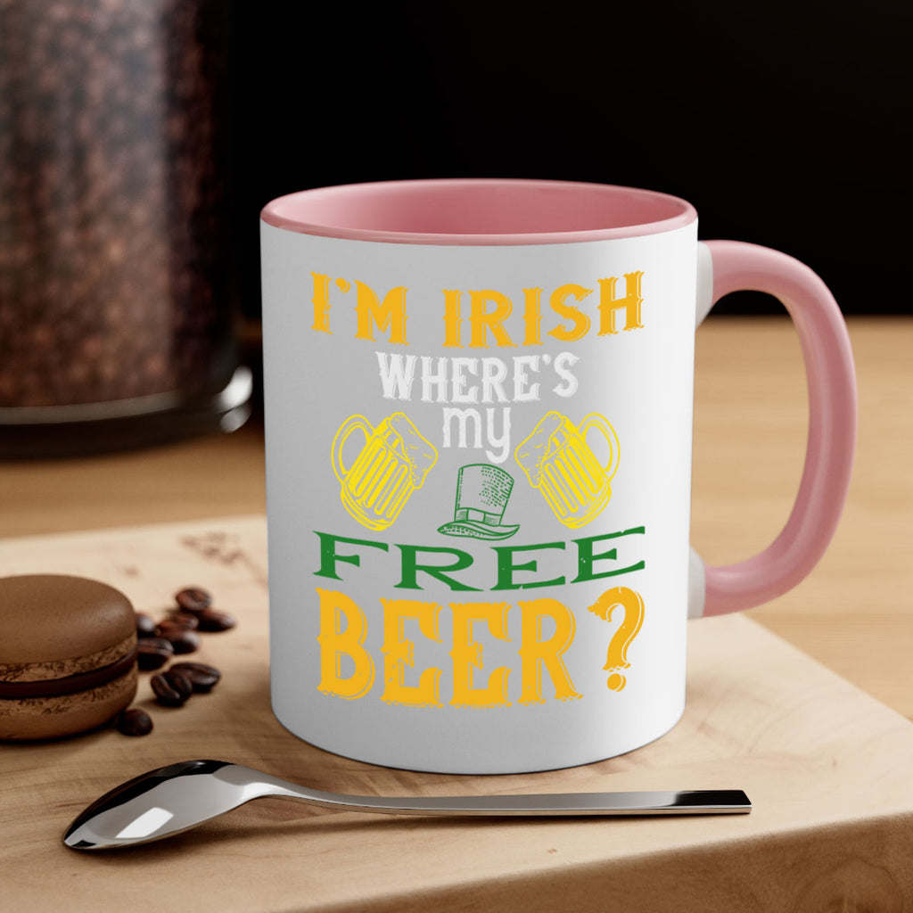 i’m irish where’s my free beer Style 127#- St Patricks Day-Mug / Coffee Cup