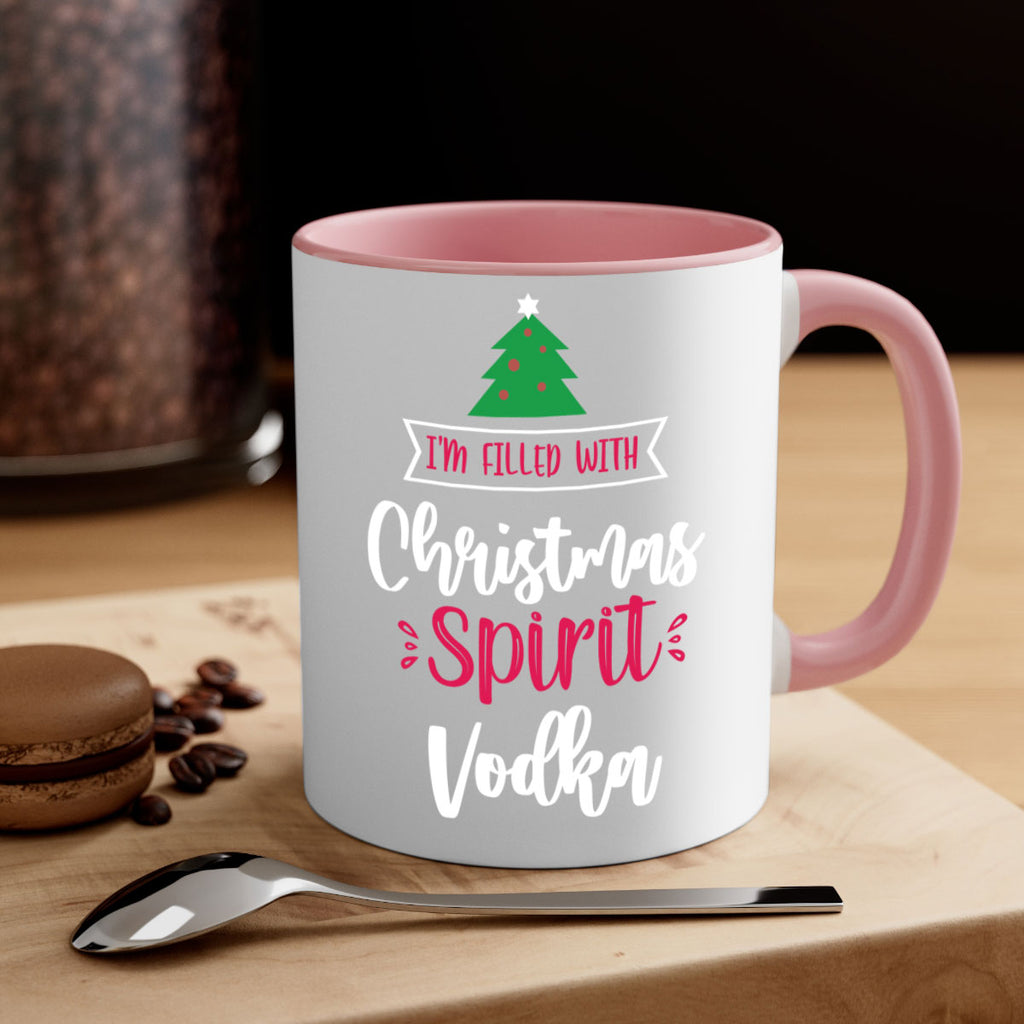 i'm filled with christmas spirit vodka style 354#- christmas-Mug / Coffee Cup