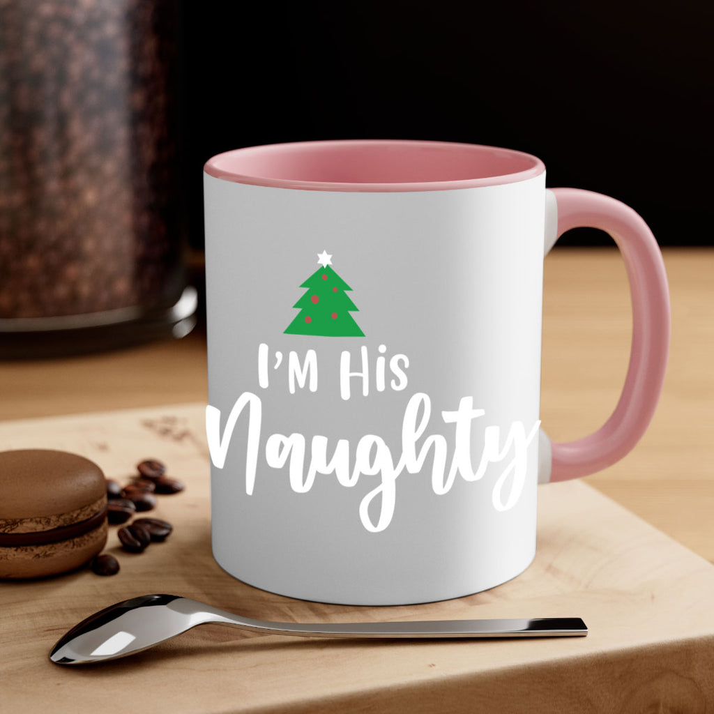 i'm his naughty style 356#- christmas-Mug / Coffee Cup