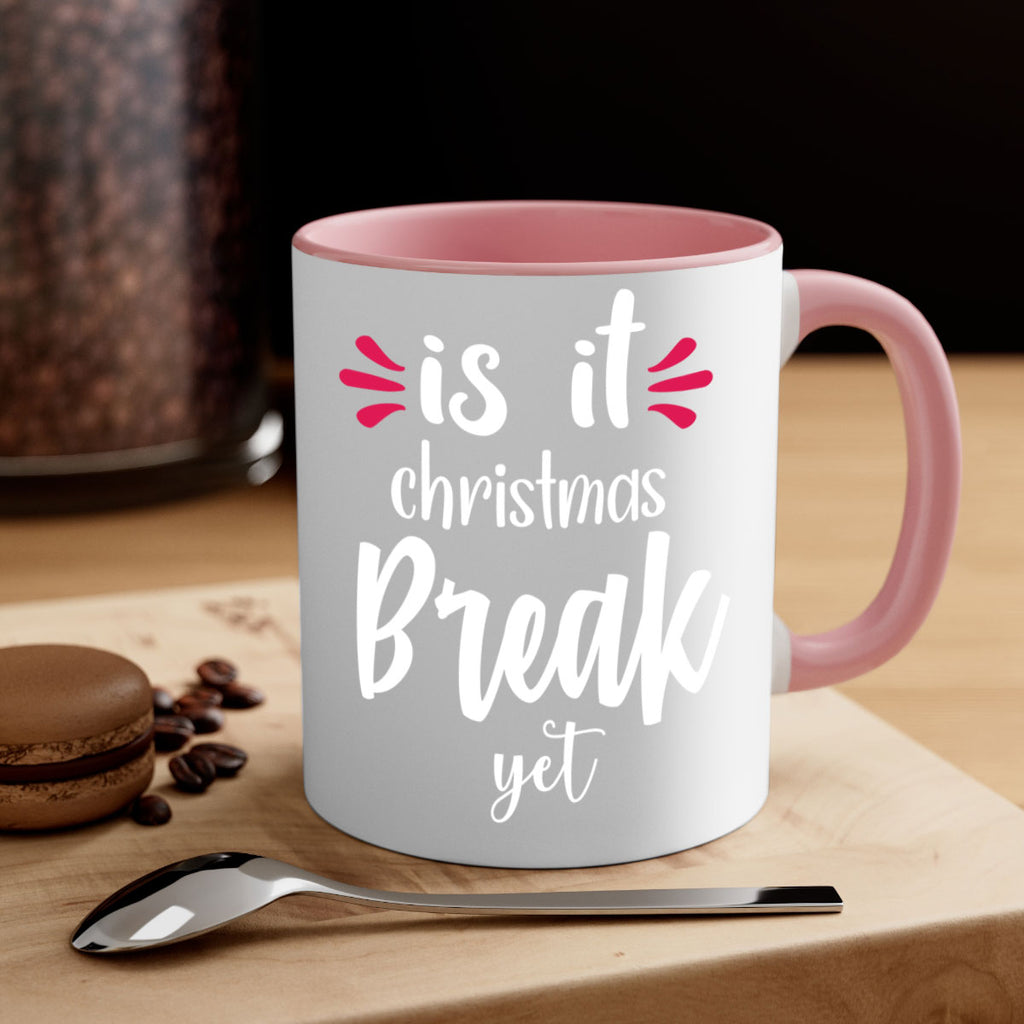 is it christmas break yet style 363#- christmas-Mug / Coffee Cup