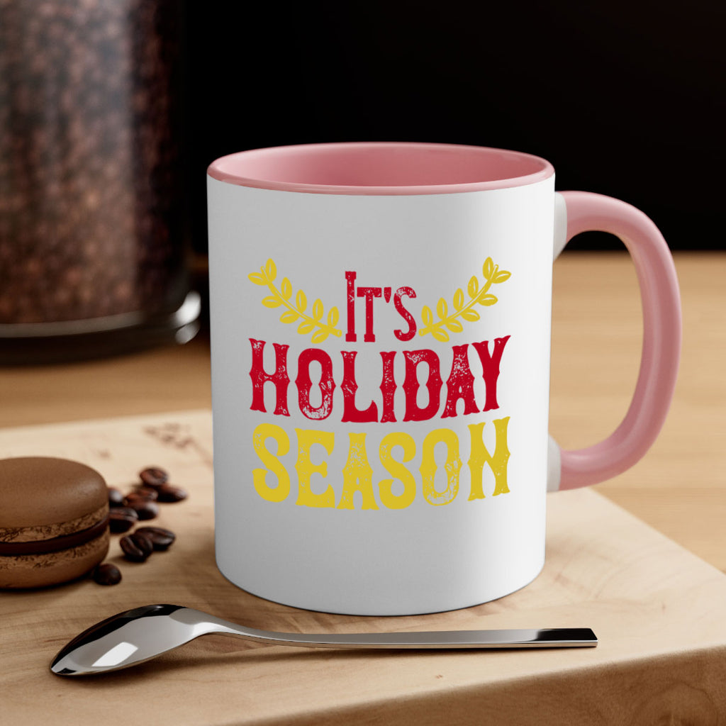 it’s holiday season 412#- christmas-Mug / Coffee Cup