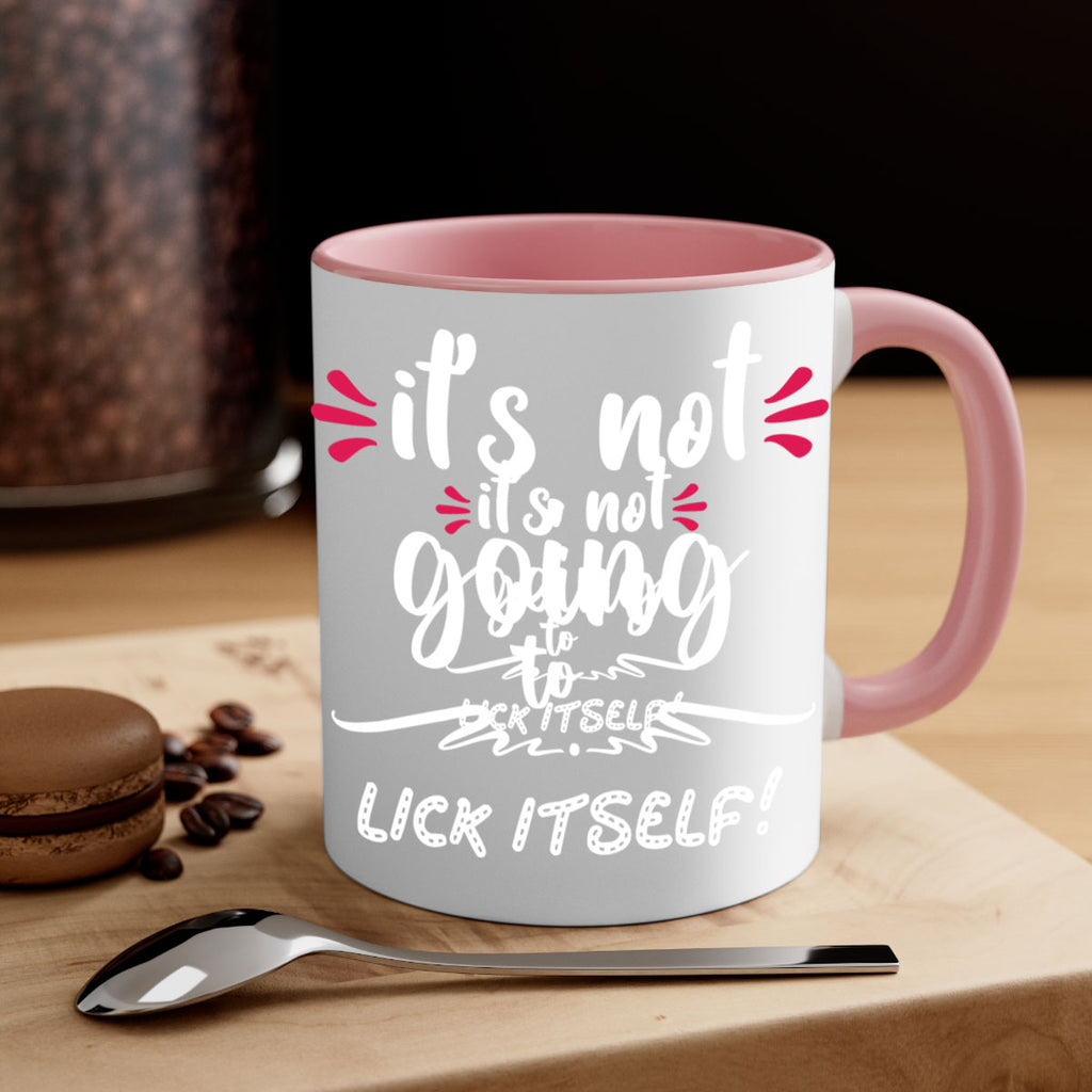 it's not going to lick itself! style 377#- christmas-Mug / Coffee Cup