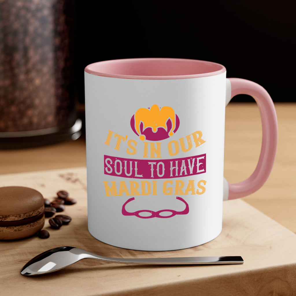 its in our soul to have mardi gras 65#- mardi gras-Mug / Coffee Cup