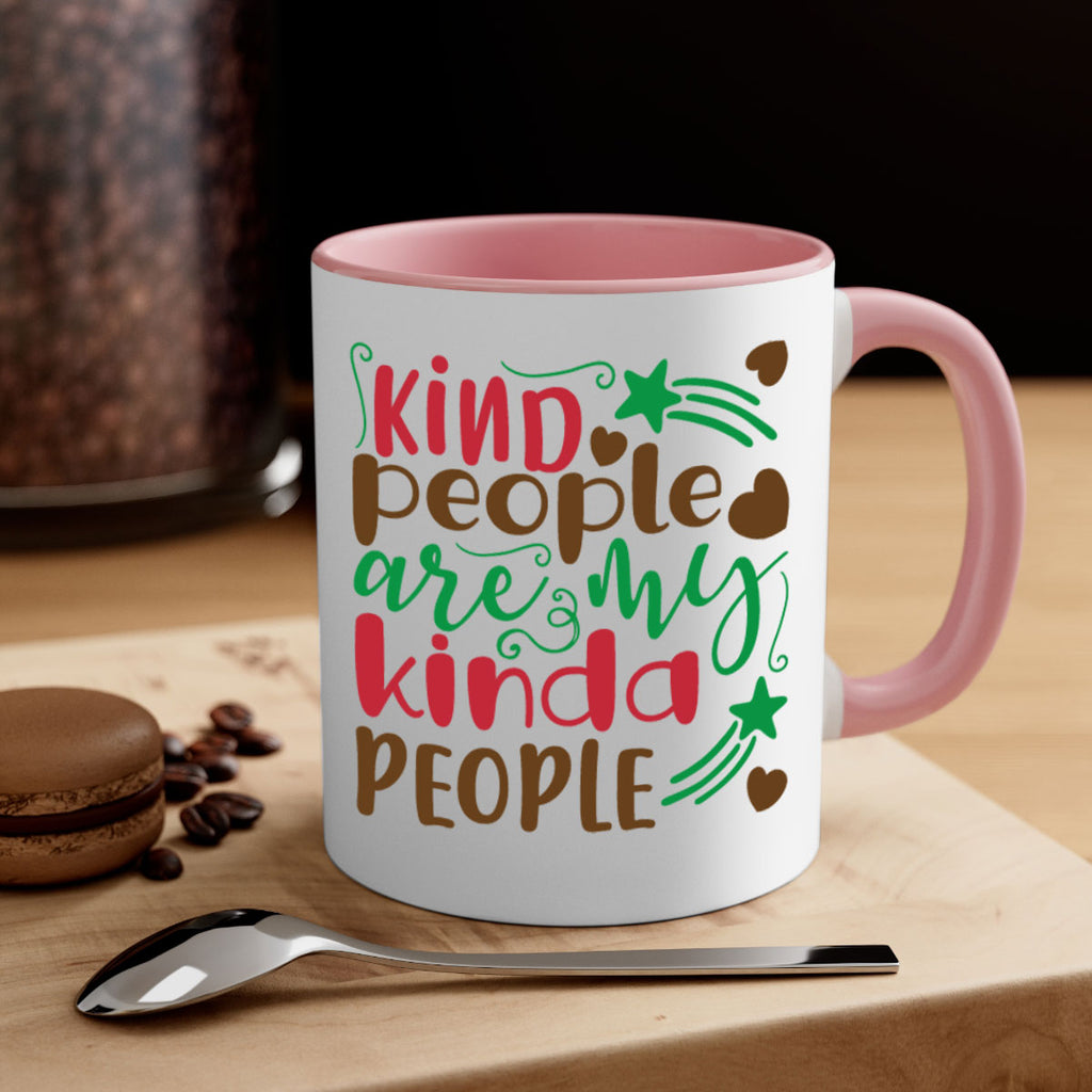 kind people is my kinda people 237#- christmas-Mug / Coffee Cup