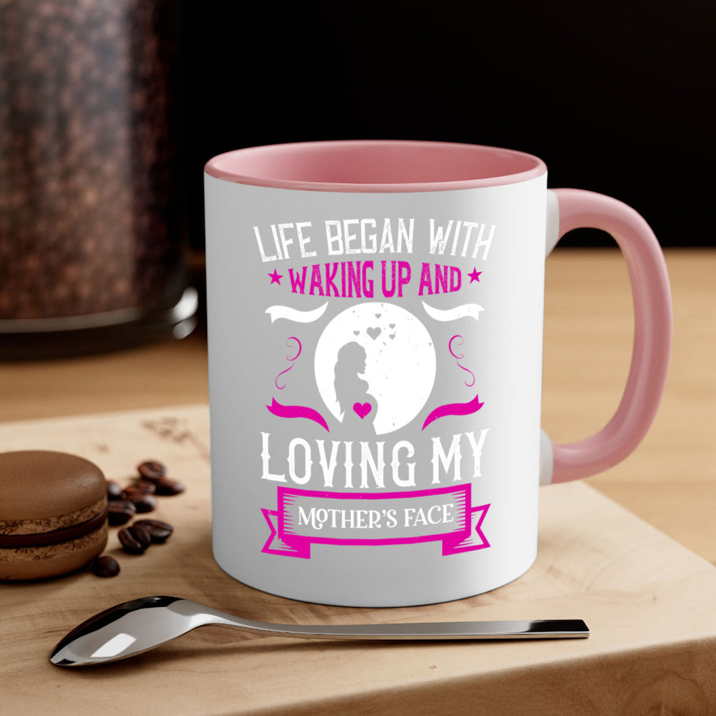 life began with waking 69#- mothers day-Mug / Coffee Cup