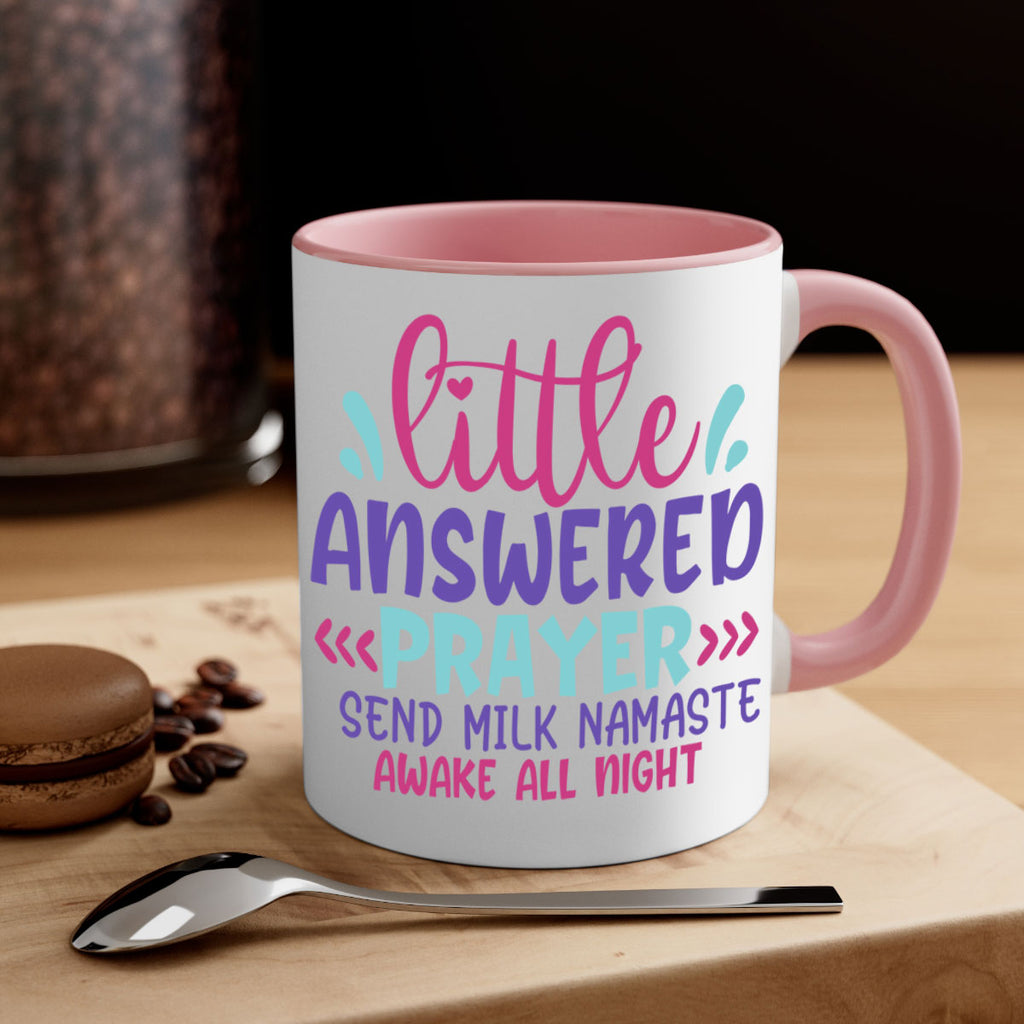 little answered prayer send milk namaste awake all night Style 233#- baby2-Mug / Coffee Cup