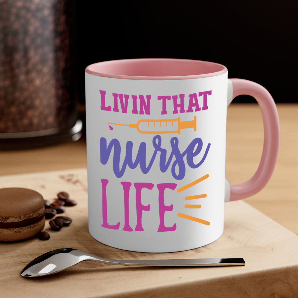 livin that nurse life Style 376#- nurse-Mug / Coffee Cup