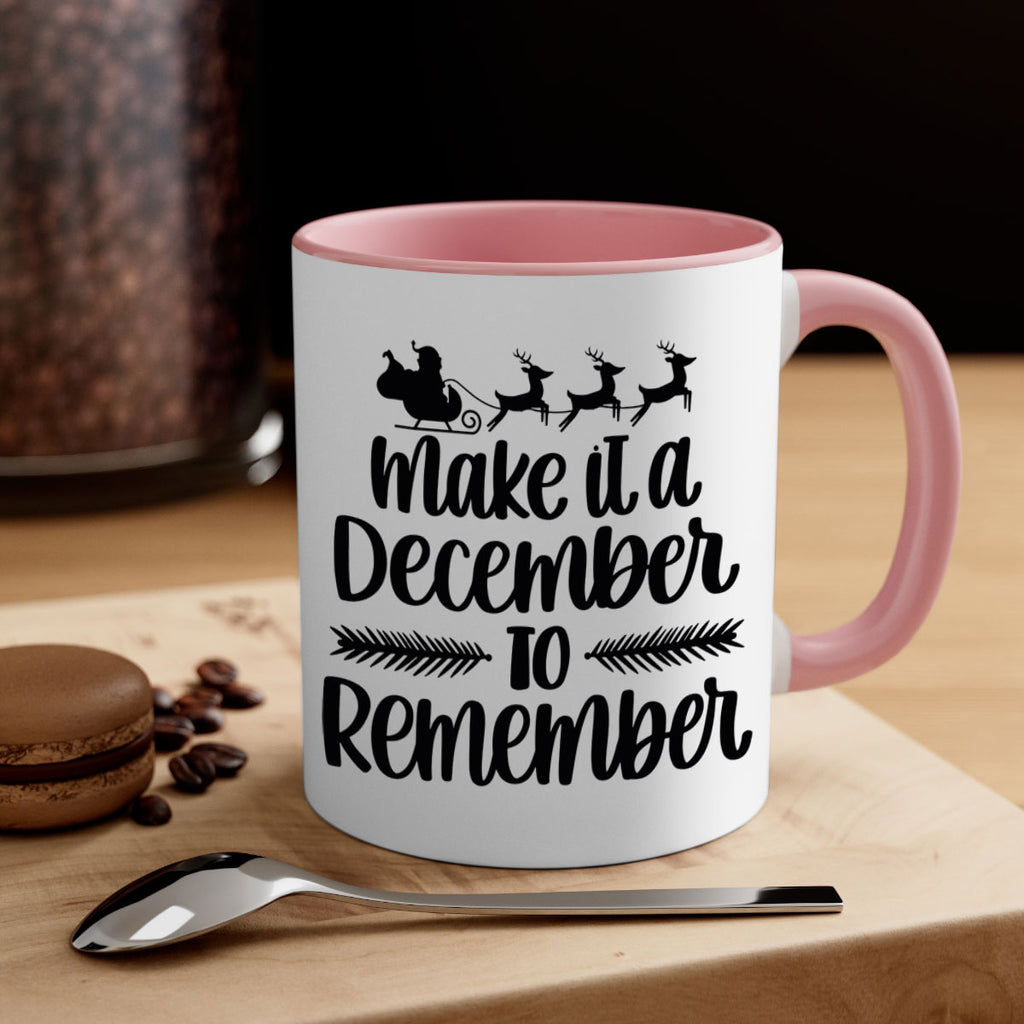 make it a december to remember 100#- christmas-Mug / Coffee Cup