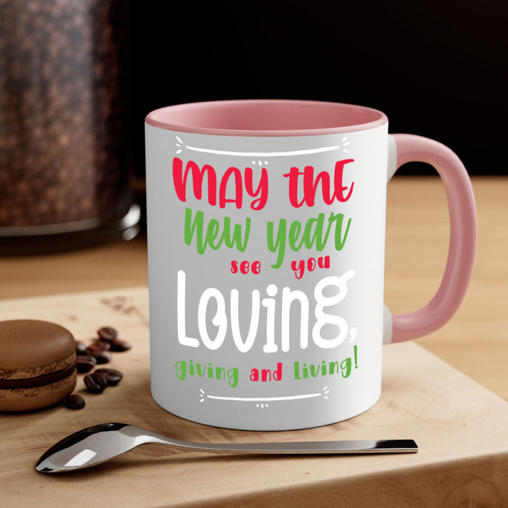 may the new year see you loving, giving and living! style 453#- christmas-Mug / Coffee Cup