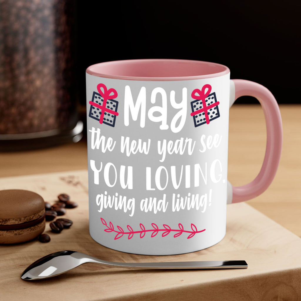 may the new year see you loving, giving and living! style 454#- christmas-Mug / Coffee Cup