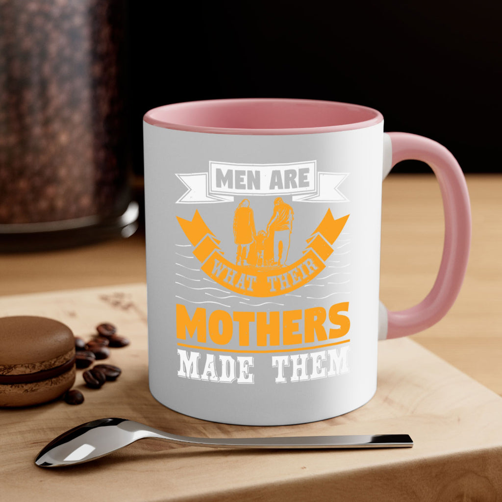 men are what their mothers made them 52#- mothers day-Mug / Coffee Cup