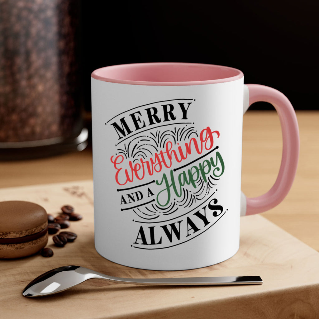 merry everything and a happy always 81#- christmas-Mug / Coffee Cup