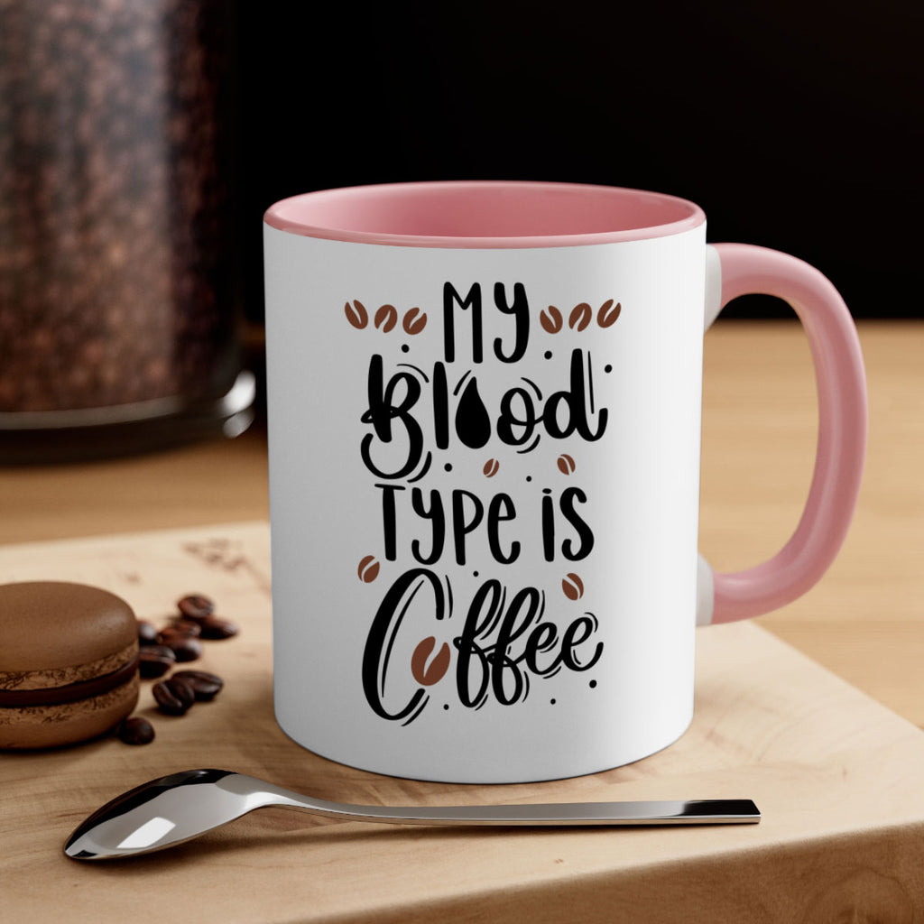 my blood type is coffee 61#- coffee-Mug / Coffee Cup