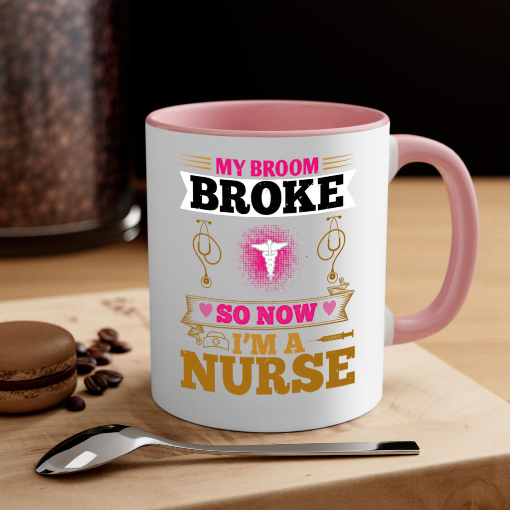 my broombroke so now Style 292#- nurse-Mug / Coffee Cup