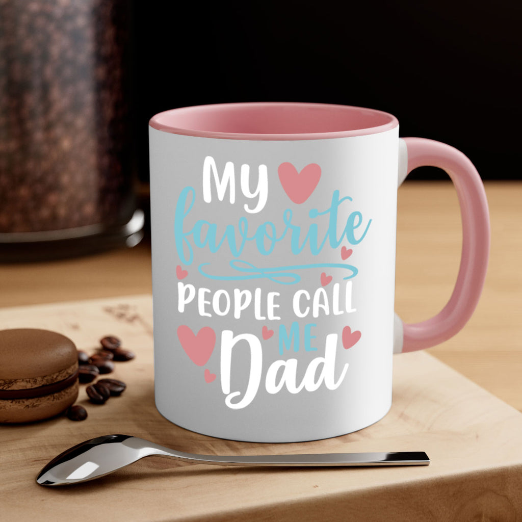 my favorite people call me dad 80#- fathers day-Mug / Coffee Cup