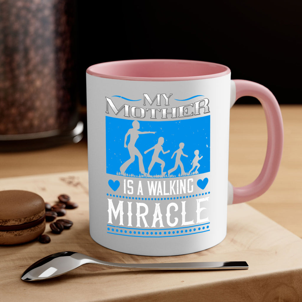 my mother is a walking miracle 45#- mothers day-Mug / Coffee Cup