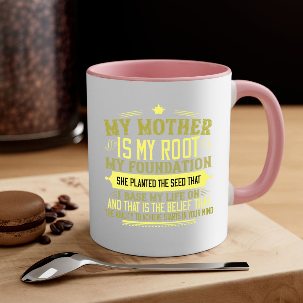 my mother is my root my foundation 84#- mom-Mug / Coffee Cup