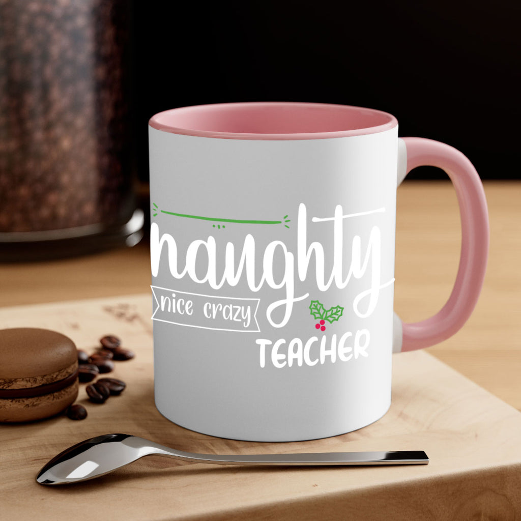 naughty nice crazy teacher style 533#- christmas-Mug / Coffee Cup