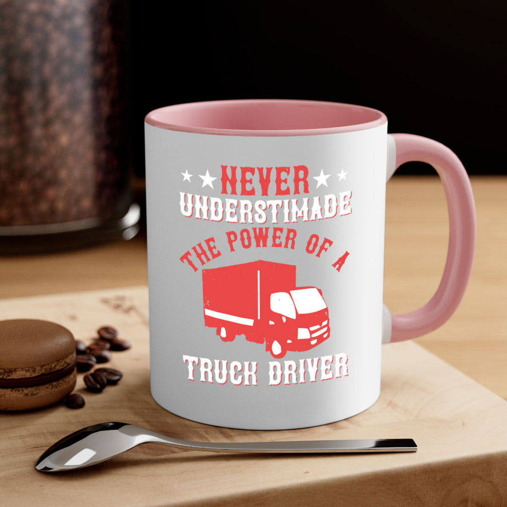 never understimade the power of a truck driver Style 27#- truck driver-Mug / Coffee Cup