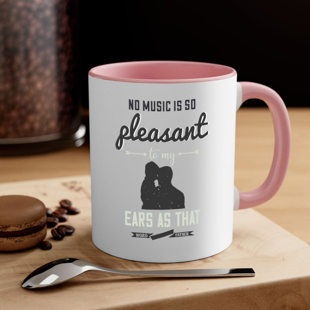 no music is so pleasant 179#- fathers day-Mug / Coffee Cup