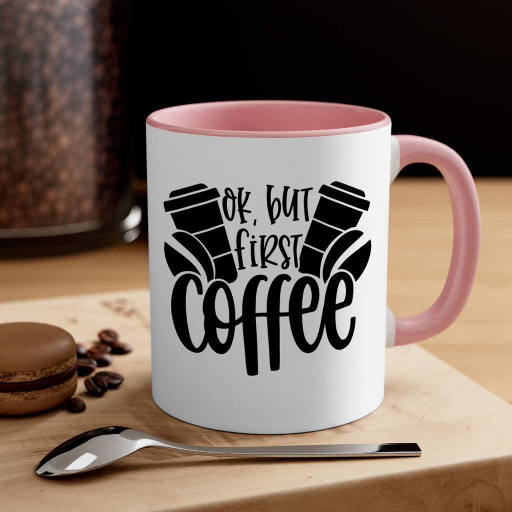 ok but first coffee 52#- coffee-Mug / Coffee Cup