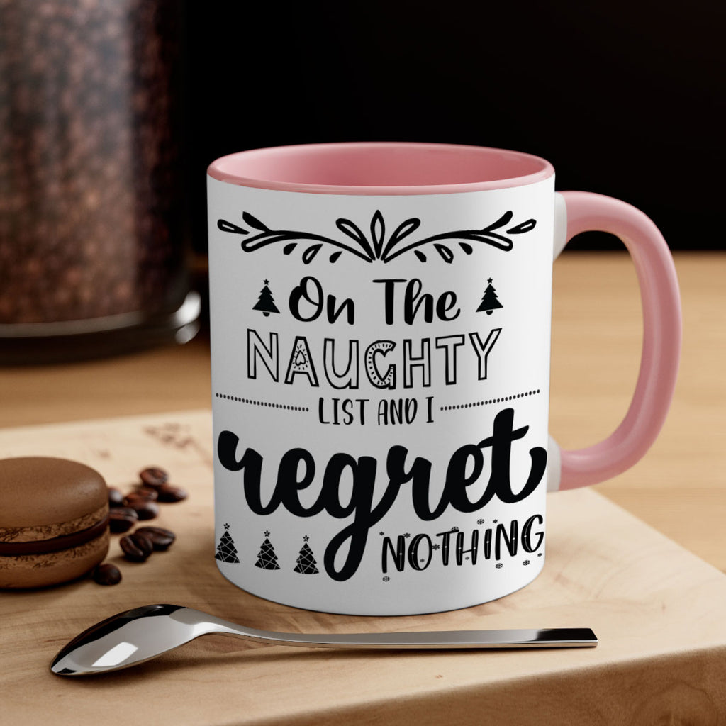 on the naughty list and i regret nothing style 566#- christmas-Mug / Coffee Cup