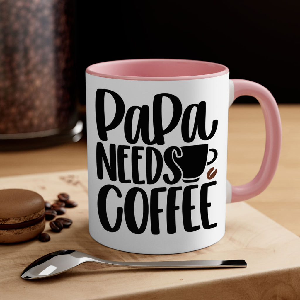 papa needs coffee 51#- coffee-Mug / Coffee Cup