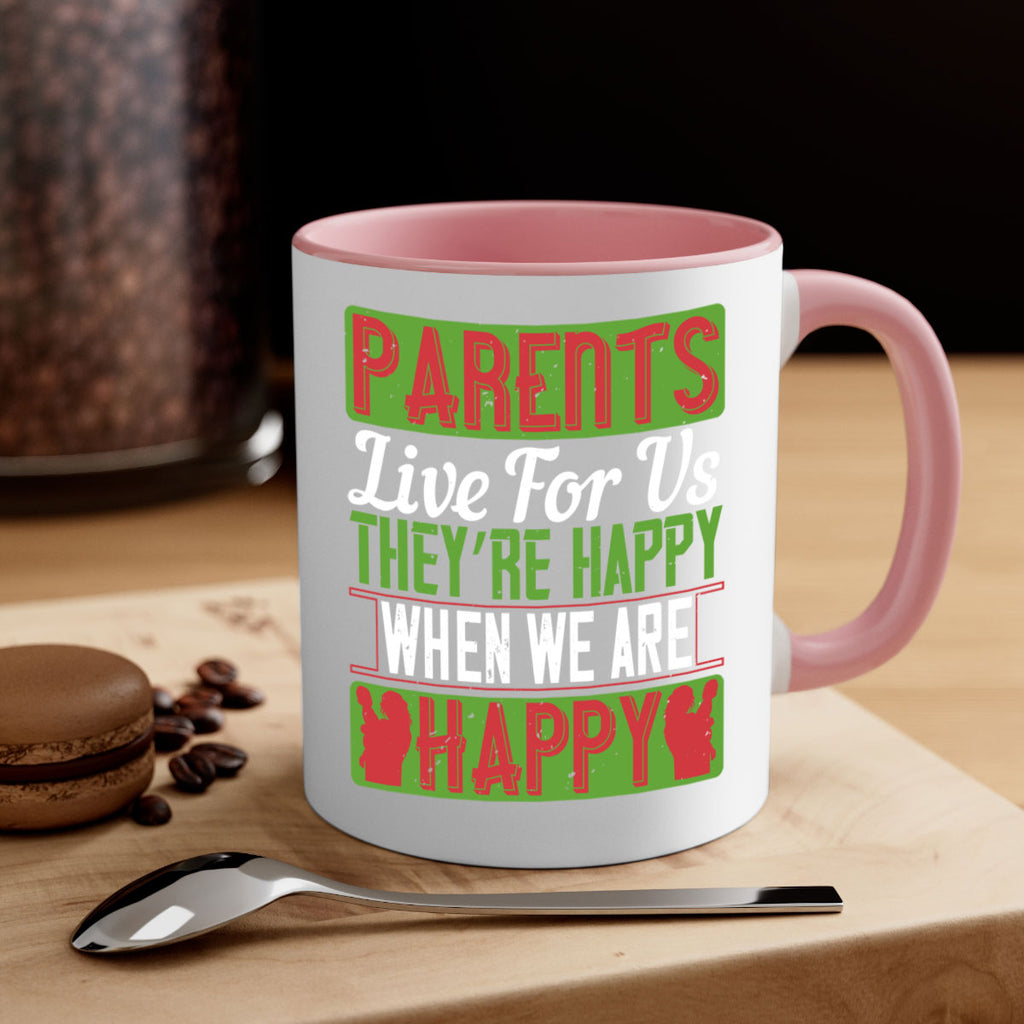 parents live for us they’re happy when we are happy 25#- parents day-Mug / Coffee Cup