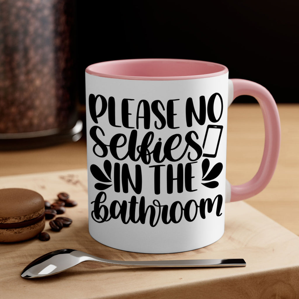 please no selfies in the bathroom 23#- bathroom-Mug / Coffee Cup