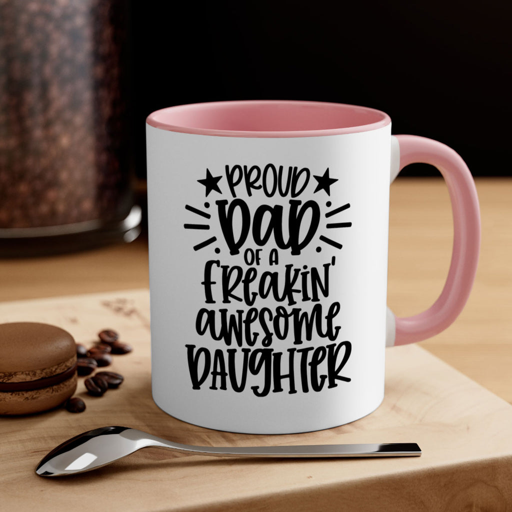 proud dad of a freakin awesome daughter 24#- fathers day-Mug / Coffee Cup