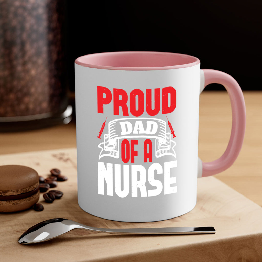 proud dad of a nurse Style 257#- nurse-Mug / Coffee Cup