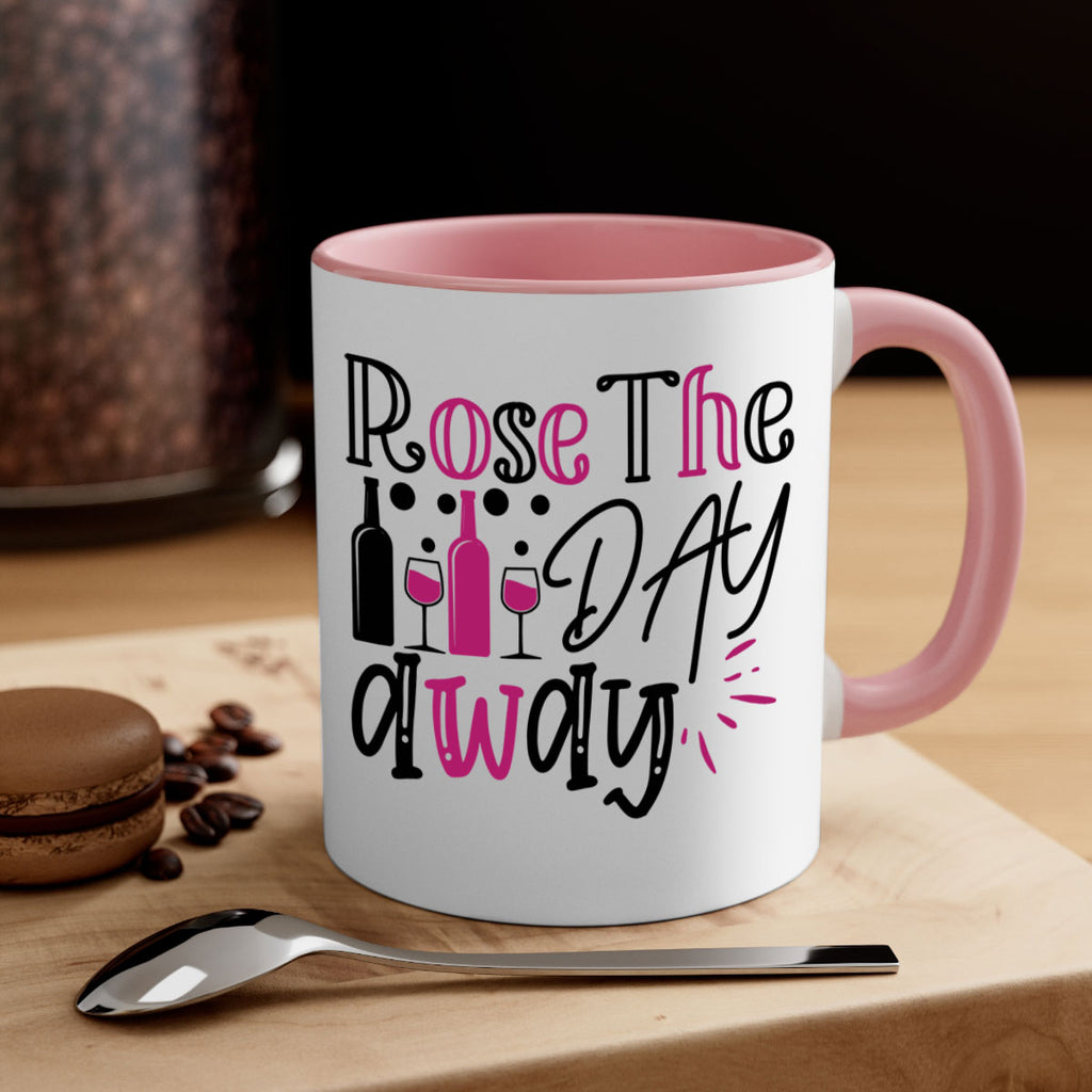 rose the day away 173#- wine-Mug / Coffee Cup