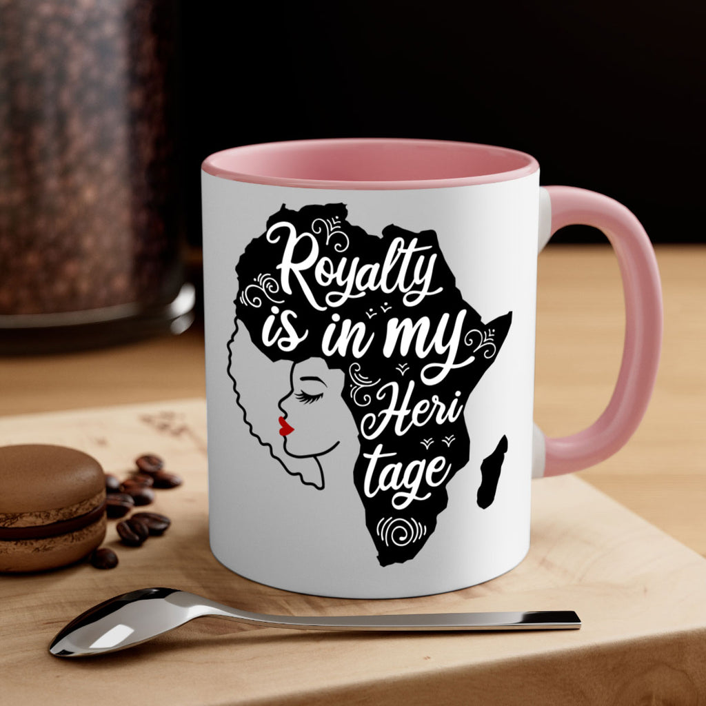 royalty is in my Hertitage Style 9#- Black women - Girls-Mug / Coffee Cup