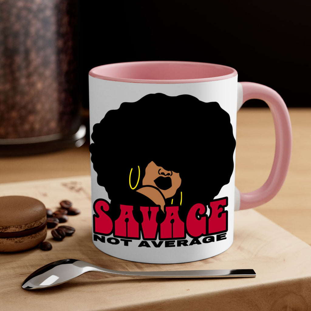 savage not average 1#- Black women - Girls-Mug / Coffee Cup