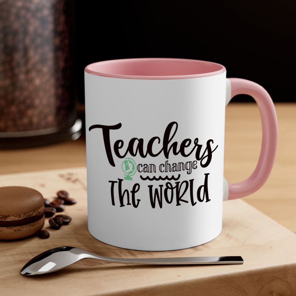 teachers can change the world Style 198#- teacher-Mug / Coffee Cup