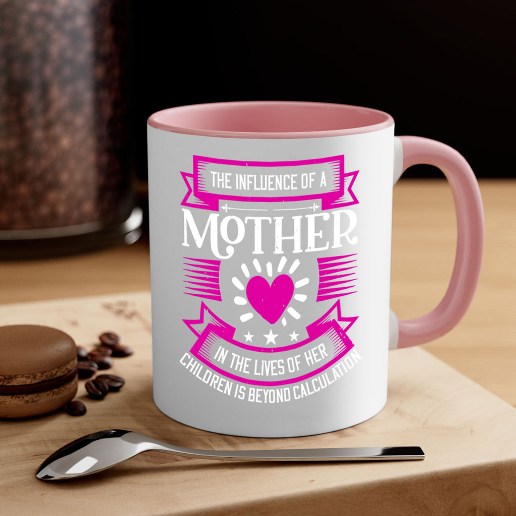 the influence of a mother 31#- mothers day-Mug / Coffee Cup