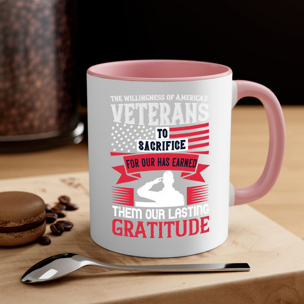 the willingness of americas veterans to sacrifice for our has earned them our lasting gratitude 22#- veterns day-Mug / Coffee Cup