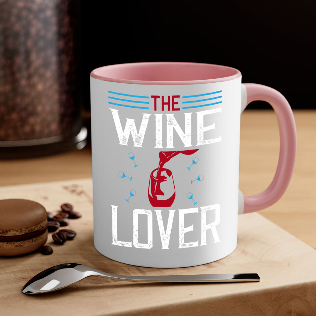 the wine lover 119#- wine-Mug / Coffee Cup