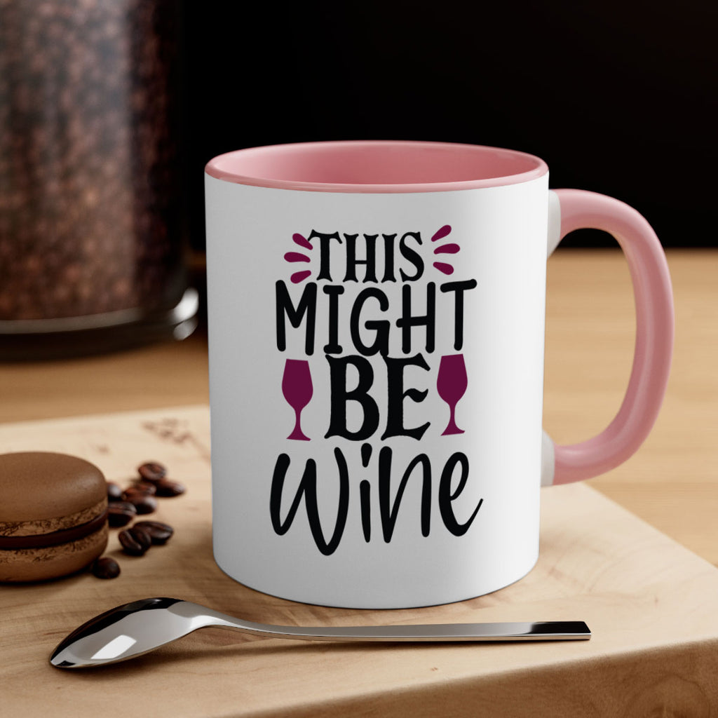 this might be wine 152#- wine-Mug / Coffee Cup