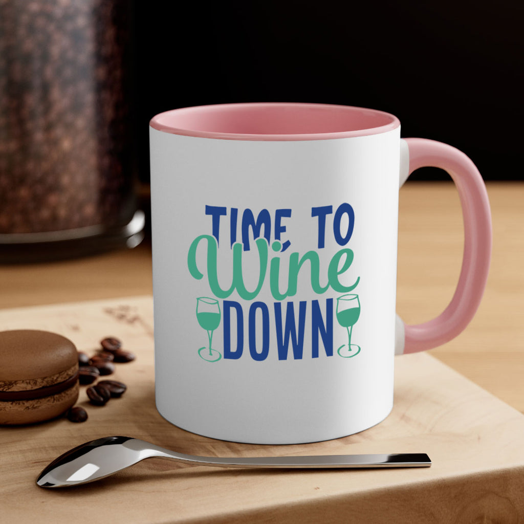 time to wine down 150#- wine-Mug / Coffee Cup