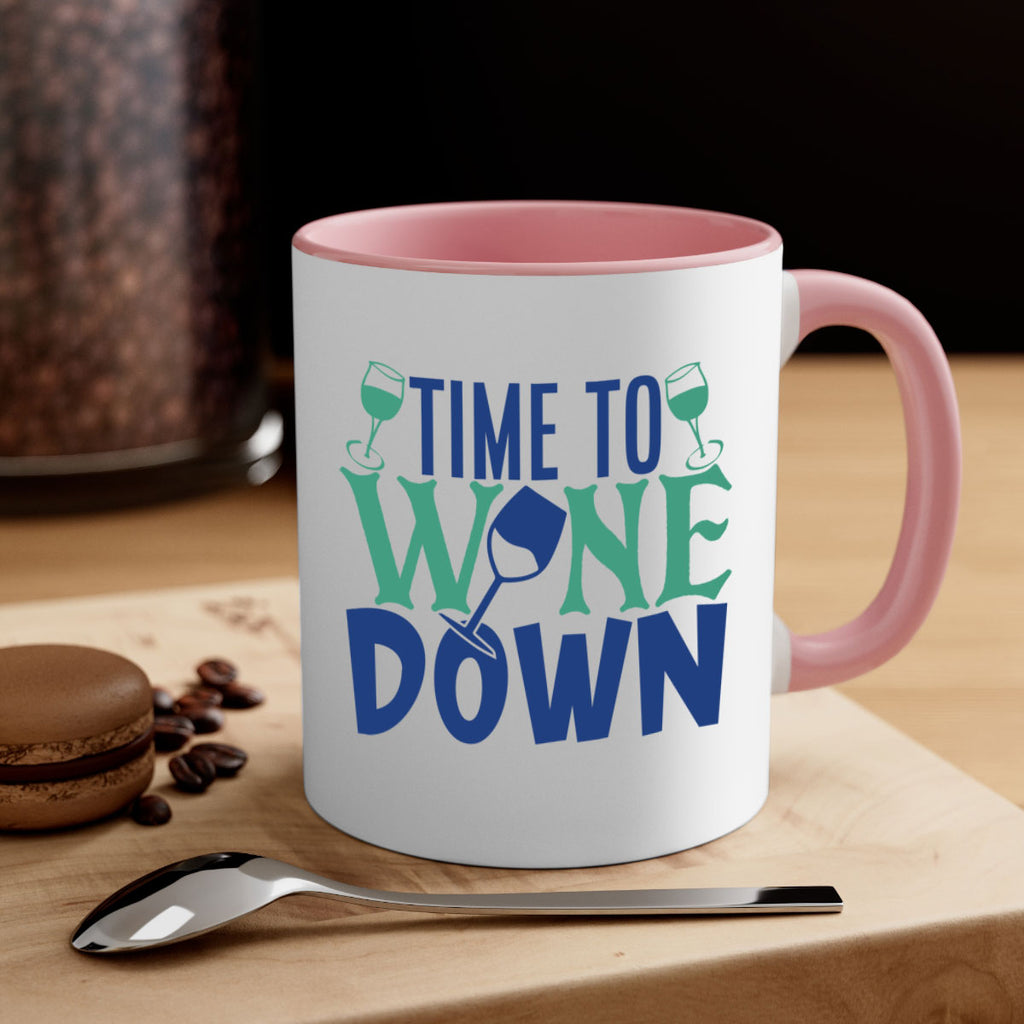 time to wine down 151#- wine-Mug / Coffee Cup