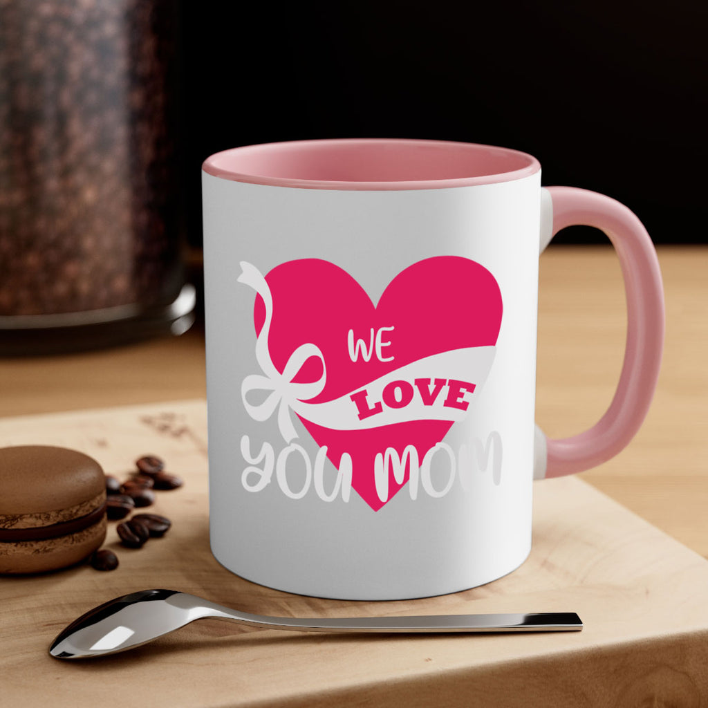 we love you mom 26#- mom-Mug / Coffee Cup