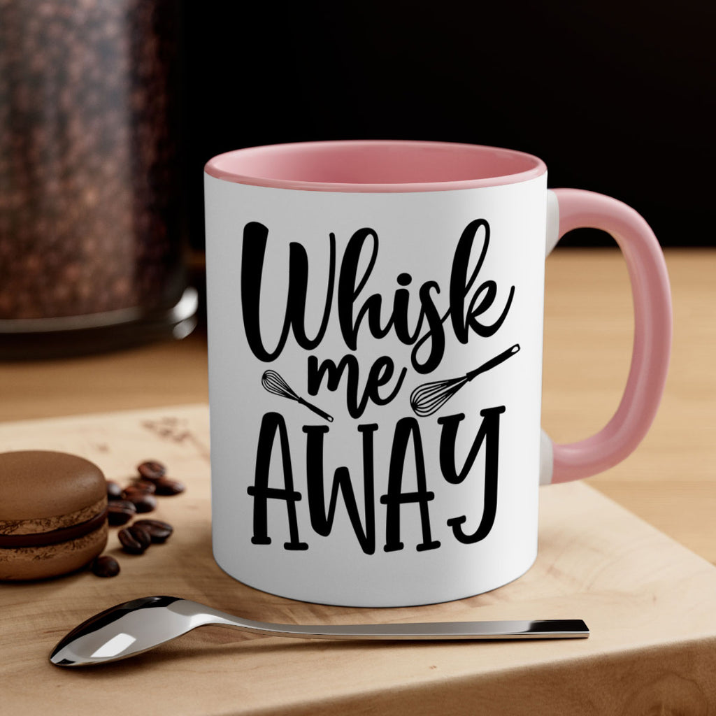 whisk me away 68#- kitchen-Mug / Coffee Cup