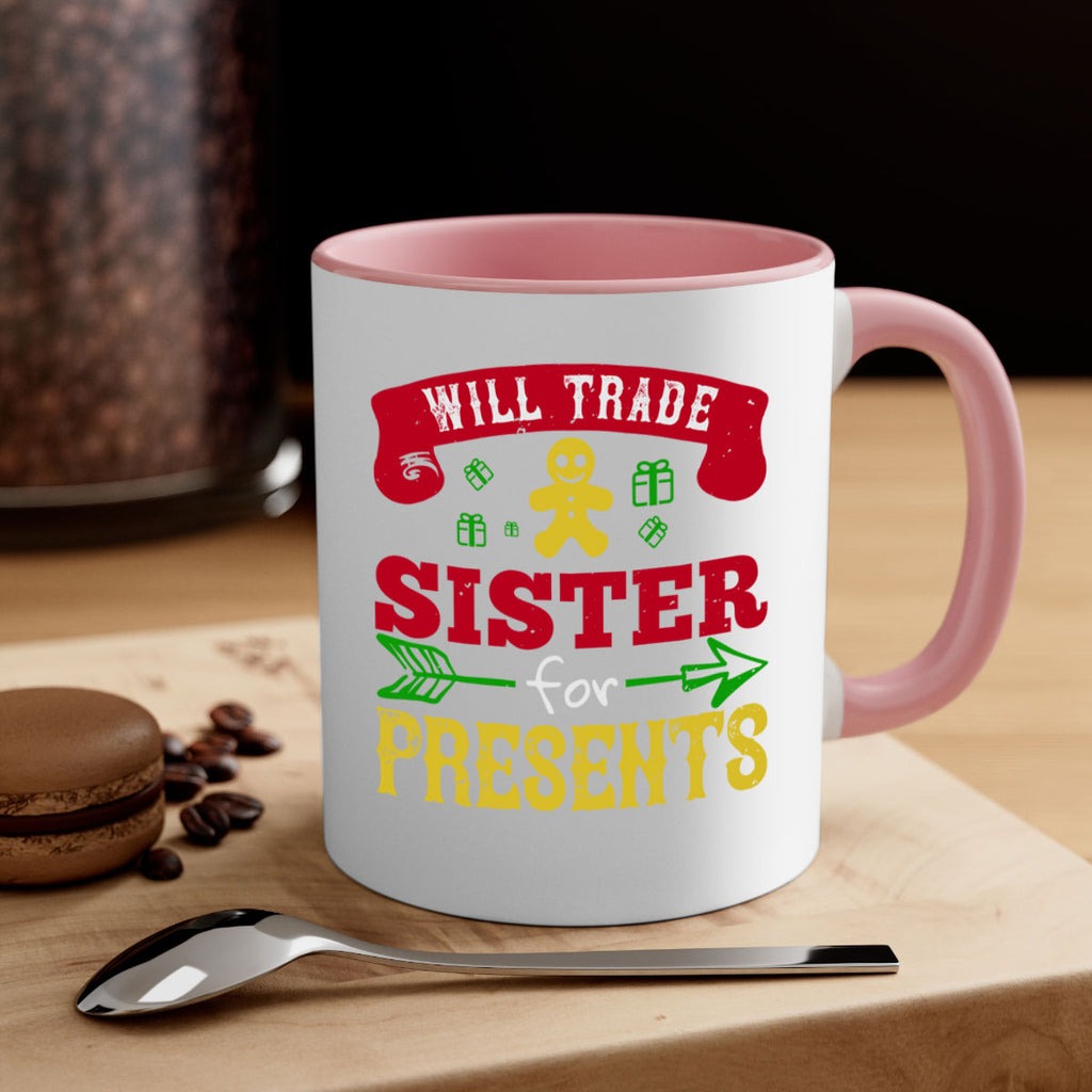 will trade sister for presents 332#- christmas-Mug / Coffee Cup