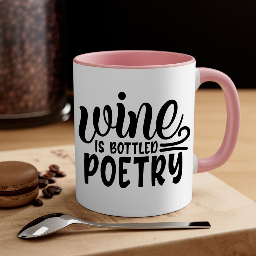 wine is bottled poetry 143#- wine-Mug / Coffee Cup