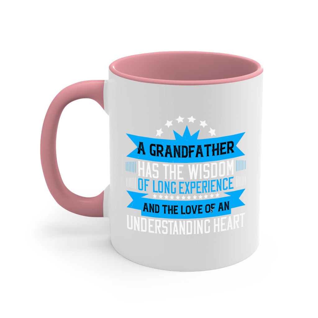 A grandfather has the wisdom of long experience 133#- grandpa-Mug / Coffee Cup