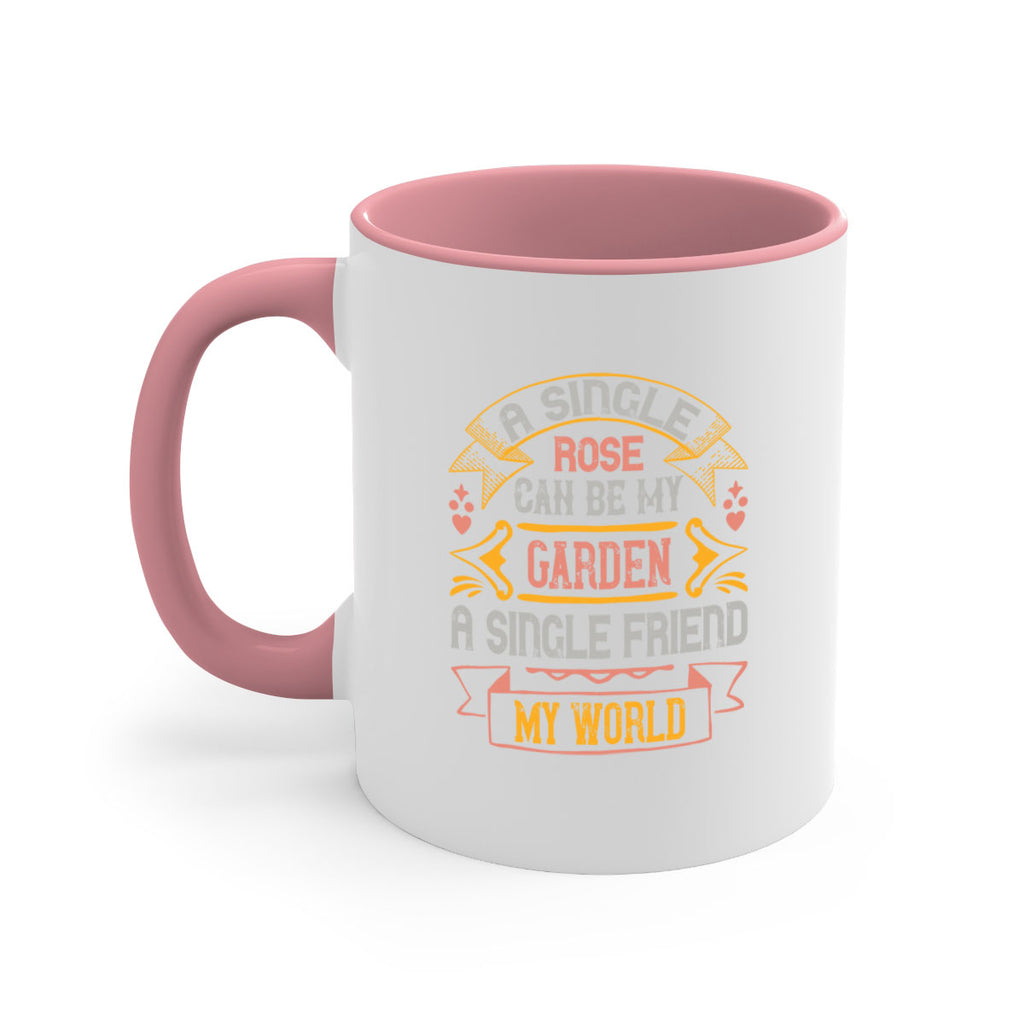 A single rose can be my garden… a single friend my world Style 4#- best friend-Mug / Coffee Cup