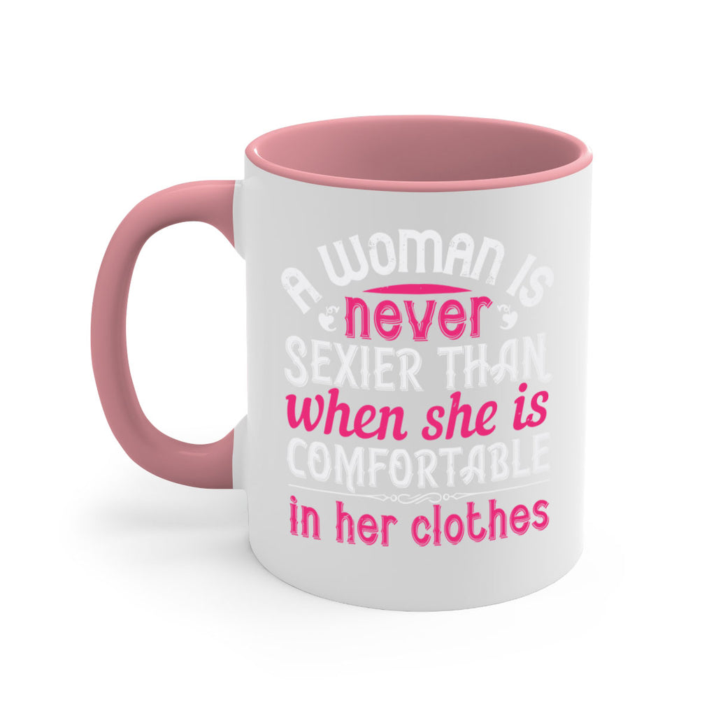 A woman is never sexier than when she is comfortable in her clothes Style 44#- aunt-Mug / Coffee Cup